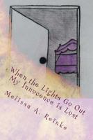 When the Lights Go Out My Innocence Is Lost 1537240412 Book Cover