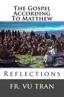 The Gospel According to Matthew 1544651481 Book Cover