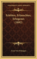 Erlebtes, Erlauschtes, Erlogenes (1892) 1246243806 Book Cover