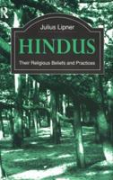 Hindus: Their Religious Beliefs and Practices (Library of Religious Beliefs and Practices) 0415051827 Book Cover