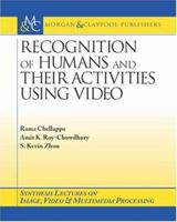Recognition of Humans and Their Activities Using Video 1598290061 Book Cover
