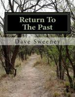 Return To The Past: An One Act Play 1495495280 Book Cover
