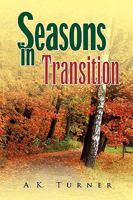Seasons in Transition 143637135X Book Cover