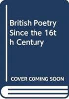 British Poetry Since the 16th Century 0333413717 Book Cover