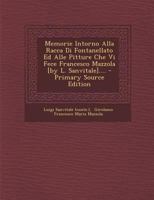 Memorie Intorno Alla Racca Di Fontanellato Ed Alle Pitture Che Vi Fece Francesco Mazzola [by L. Sanvitale].... 1293572314 Book Cover