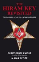 The Hiram Key Revisited: Freemasonry: A Plan for a New World-Order 1435133021 Book Cover