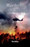 Murder at Town Meeting 1098389123 Book Cover