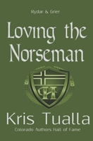 Loving the Norseman 1456562118 Book Cover