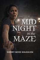 Midnight in the Maze B0H46DVLSX Book Cover