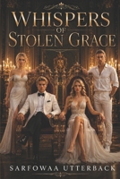 WHISPERS OF STOLEN GRACE B0H23PTNXT Book Cover