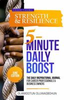 5-Minute Daily Boost June Full-Color Premium Edition: The Daily Inspirational Journal for Career Professionals & Business Owners Focus Theme: Strength & Resilience 1968431004 Book Cover