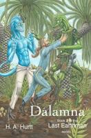 Dalamna: Second book in the Last Earthman series 148008588X Book Cover