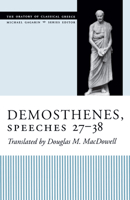 Demosthenes, Speeches 27-38 029270254X Book Cover
