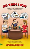 Bill Wants a Boat: A Modern Family Journey through the Perils of Personal Finance 0648475808 Book Cover