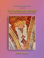 Die Tradition der Weisheit: Visionen und Prophezeiungen der Göttin 3739241993 Book Cover