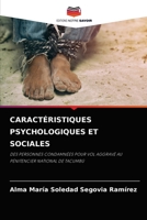 CARACTÉRISTIQUES PSYCHOLOGIQUES ET SOCIALES: DES PERSONNES CONDAMNÉES POUR VOL AGGRAVÉ AU PÉNITENCIER NATIONAL DE TACUMBÚ 6204030000 Book Cover
