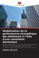 Modélisation de la performance énergétique des bâtiments à l'aide d'une simulation dynamique (French Edition) 6209505457 Book Cover