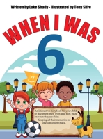 When I Was 6 108790305X Book Cover