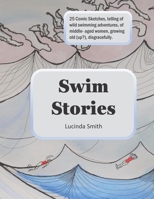 Swim Stories: Comic Sketches Of Wild Swimming Adventures B08TRLB1XG Book Cover