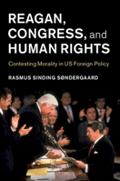 Reagan, Congress, and Human Rights 1108797180 Book Cover