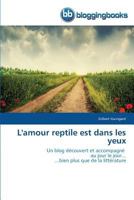 L'Amour Reptile Est Dans Les Yeux 3841773699 Book Cover