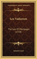 Lex Vadiorum: The Law of Mortgages 1021903272 Book Cover