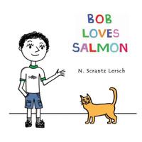 Bob Loves Salmon 1535150025 Book Cover