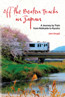 Japan by Train: A Personal Journey 1611720826 Book Cover