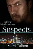 Suspects (The Botham/Miracle Murders) 1393980376 Book Cover