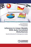 Inference in Linear Models With Auto Correlated Disturbances: Iterative Estimation for Autoregressive models 3659504033 Book Cover