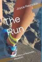 The Run: The Story of Reynolds Mountain B08TL84JJH Book Cover