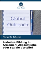 Inklusive Bildung in Armenien: Akademische oder soziale Vorteile? (German Edition) 6208676304 Book Cover