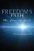 Freedom's Path: The Dancing Soul 1484103289 Book Cover