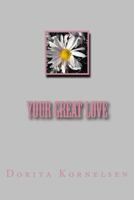 Your Great Love 1530466261 Book Cover