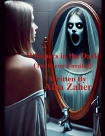Whispers in the Dark - The Horror Unveiled B0DTSF95CD Book Cover