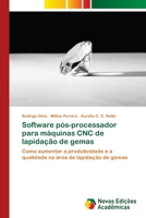 Software p�s-processador para m�quinas CNC de lapida��o de gemas 6202409207 Book Cover