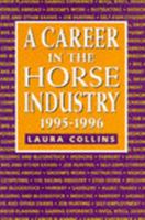 A Career in the Horse Industry: 1995-96 1872082637 Book Cover