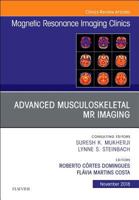 Advanced Musculoskeletal MR Imaging, an Issue of Magnetic Resonance Imaging Clinics of North America, Volume 26-4 032364161X Book Cover