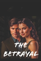 The Betrayal B0DXVGBJPH Book Cover