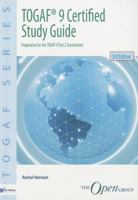 TOGAF 9 Certified Study Guide: Preparation for the TOGAF 9 Part 2 or TOGAF 8-9 Advanced Bridge Section 2 Examination 9087537425 Book Cover
