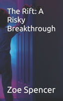 The Rift: A Risky Breakthrough B0F5H9VGWL Book Cover