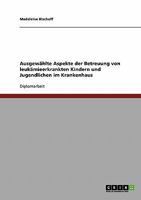 Ausgew�hlte Aspekte der Betreuung von leuk�mieerkrankten Kindern und Jugendlichen im Krankenhaus 3638843211 Book Cover