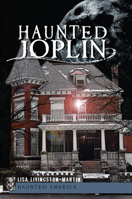 Haunted Joplin 1609496329 Book Cover