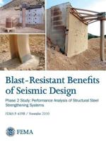 Blast-resistance Benefits of Seismic Design - Phase 2 Study: Performance Analysis of Structural Steel Strengthening Systems 132966485X Book Cover