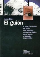 El Guion/The Script (Los Pequenos Cuadernos De Cahiers Du Cinema / the Small Notebooks of Cahiers Du Cinema) 8449318459 Book Cover