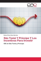 São Tomé Y Príncipe Y Los Incentivos Para Investir 3659073571 Book Cover