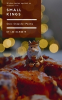Small Kings: Stoic Snapshot Poems B0HDJ2WBBC Book Cover