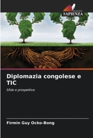 Diplomazia congolese e TIC: Sfide e prospettive 6206355772 Book Cover
