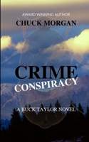 Crime Conspiracy, a Buck Taylor Novel 1734842415 Book Cover