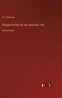 Weltgeschichte für das deutsche Volk: Neunter Band 3368445707 Book Cover